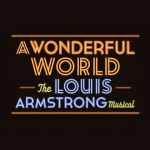 Wonderful-World-Louis-Armstrong-Brodway-Show-Tickets-Group-Sales.jpg